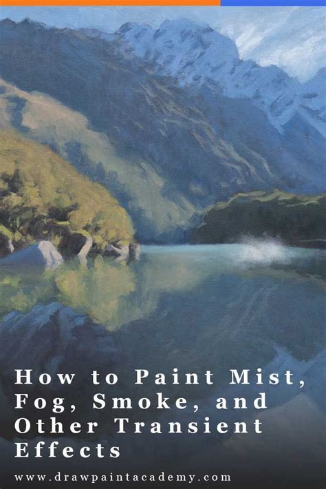 How To Paint Mist Fog Smoke And Other Transient Effects Oil