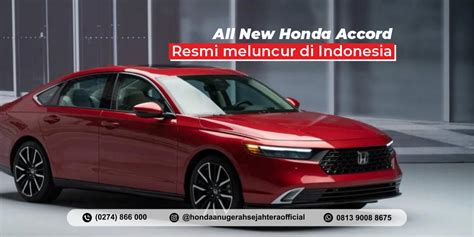 All New Honda Accord Diluncurkan Di Indonesia Mesin Hybrid Dan