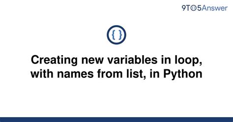 Solved Creating New Variables In Loop With Names From 9to5Answer