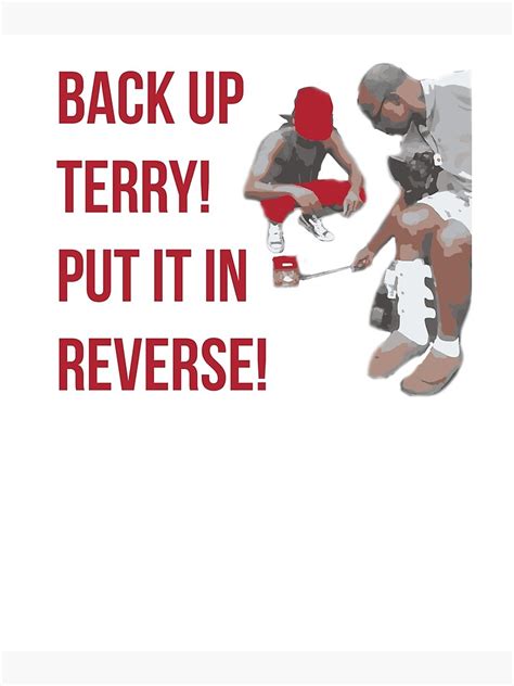 Back Up Terry Put It In Reverse Art Print By Kdelitto Redbubble
