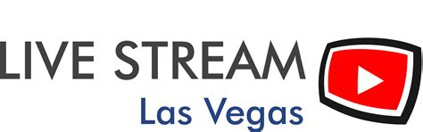 Live Stream Las Vegas Live Streaming Services Live Streaming