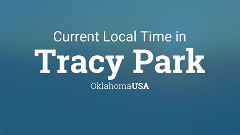 current local time in tracy park oklahoma usa