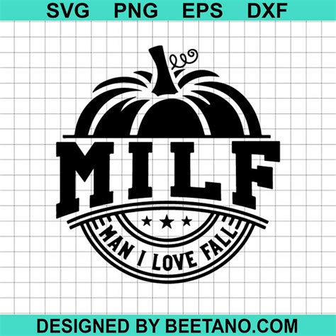 Milf Man I Love Fall Svg Archives Hight Quality Scalable Vector Graphics