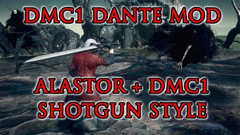 Devil May Cry 5 DMC1 Dante Mod Alastor DMC1 Shotgun Style