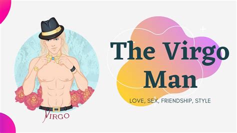 The Virgo Man Love Sex Friendship Style Youtube