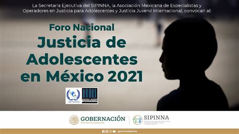 1er Día Foro Nacional Justicia De Adolescentes En México 2021 Youtube