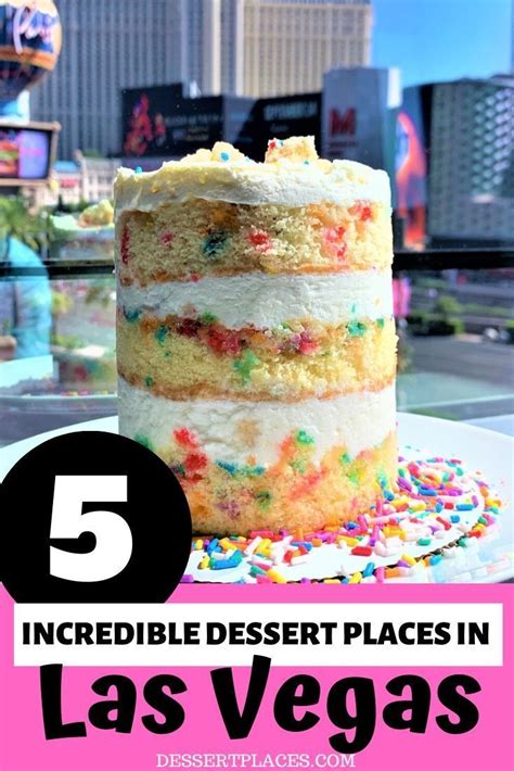 Las Vegas Is Completely Over The Top And The Desserts Are No Different