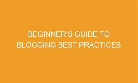 Beginners Guide To Blogging Best Practices Spotinate