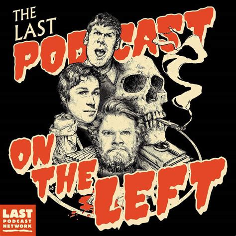Last Podcast On The Left Podcast Global Player