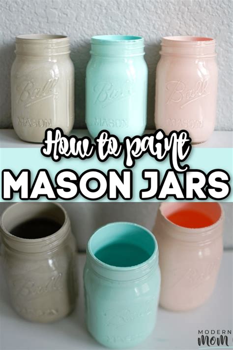 Mason Jars With The Words How To Paint Mason Jars