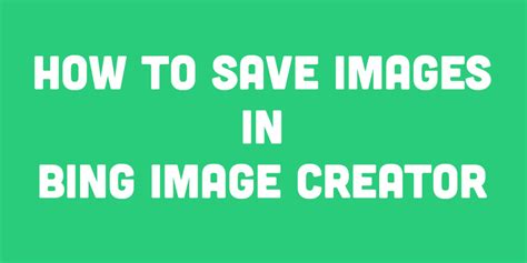 How To Save Images In Bing Image Creator Ai Demos