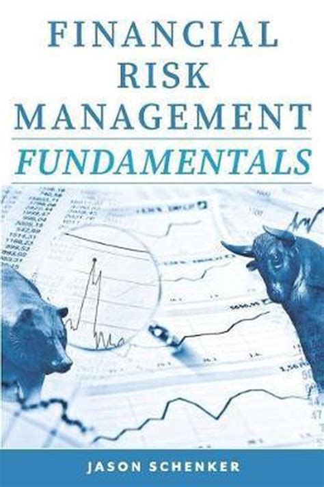 Financial Risk Management Fundamentals Jason Schenker 9781946197252