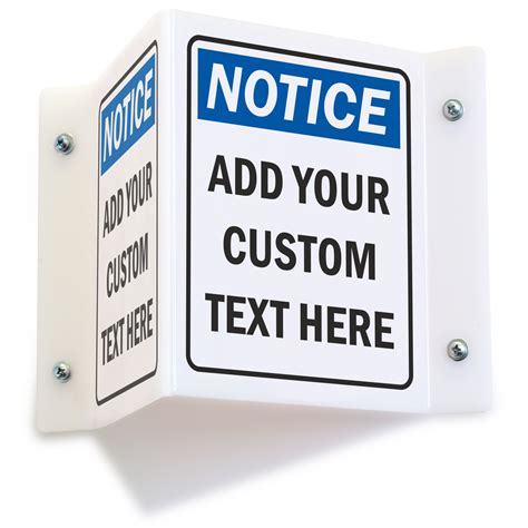 Custom Notice Signs Customizable Osha And Ansi Notice Signs