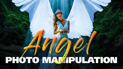 Angel Photoshop Photo Manipulation Youtube