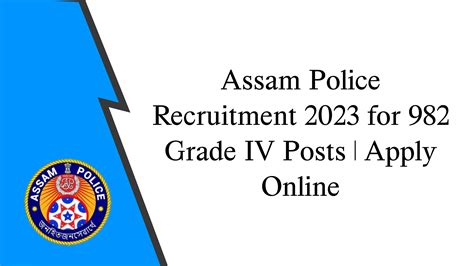 Assam Police Recruitment Apply Grade Posts Slprbassam In