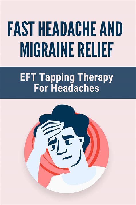 Fast Headache And Migraine Relief Eft Tapping Therapy For Headaches