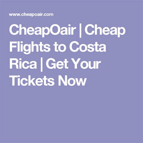 Cheapoair Cheap Flights To Costa Rica Get Your Tickets Now Find Flights Costa Rica Cheap
