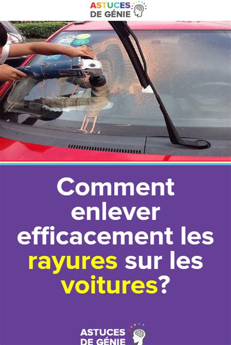 Comment Enlever Les Micro Rayures Telephone - Comment enlever efficacement les rayures sur les voitures?