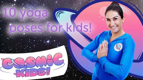 10 Yoga Poses For Kids Cosmic Kids Yoga Compilation Youtube