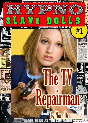 Hypno Slave Dolls 1 The Tv Repairman Ebook Drummond Nora Uk Kindle Store