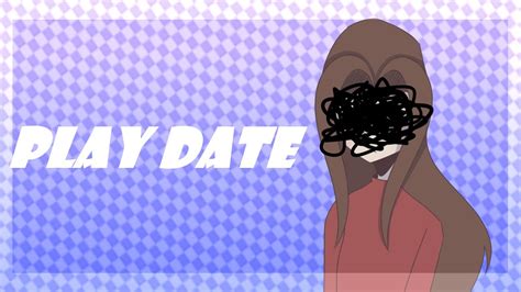 Play Date Meme Animation Youtube