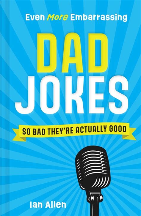Even More Embarrassing Dad Jokes So Bad Theyre Actually Good Ebook Ian Allen Bol Com