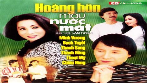 Lần cuối tôi gặp là khi anh đến xem nsưt phượng hằng ca vọng cổ tiễn ns minh vương tối 10/3. Minh Vương Bạch Tuyết - Hoàng Hôn Màu Nước Mắt | cải lương ...