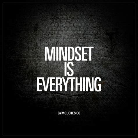 Mindset Is Everything Motivational Workout And Gym Quotes