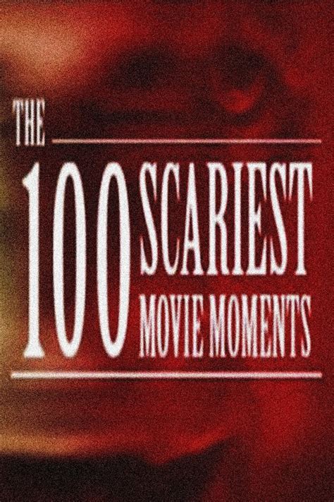 The 100 Scariest Movie Moments Sorozat 2004 Kritikák Videók