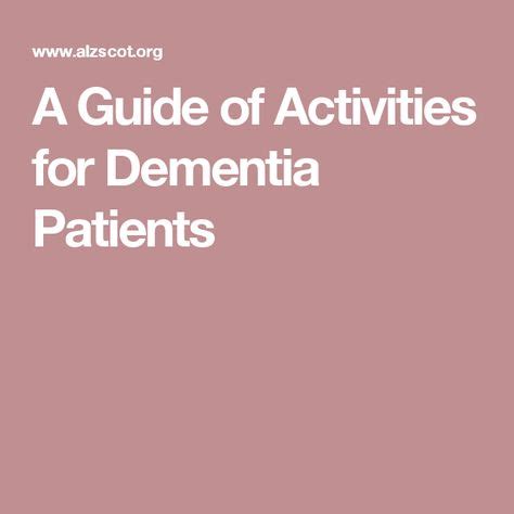 A Guide Of Activities For Dementia Patients Activities For Dementia