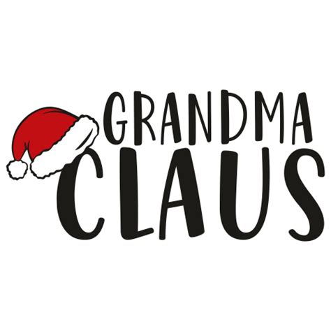 Grandma Claus Svg Grandma Claus Vector File Grandma Claus Svg Cut