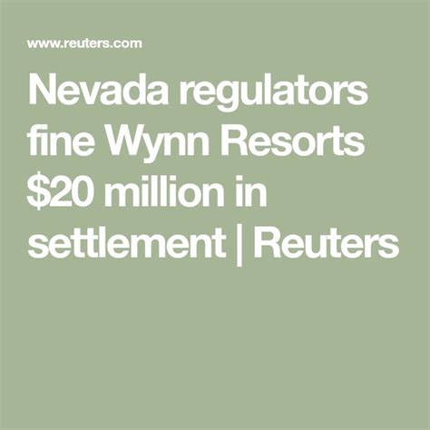 Nevada Regulators Fine Wynn Resorts 20 Million In Settlement Nevada