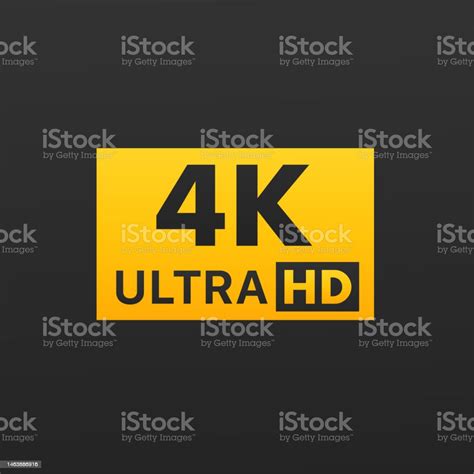 4k Ultra Hd Symbol 4k Uhd 2160p High Definition Resolution Sign Hd