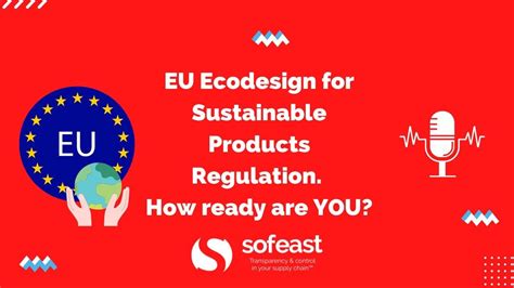 Eu Ecodesign For Sustainable Products Regulation How Ready Are You
