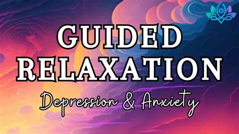 Meditation For Depression Anxiety And Stress Guided Relaxation Youtube