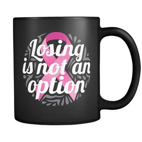 Breast Cancer Losing Is Not An Option Mug Combat Breast Cancer