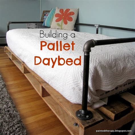Painted Therapy Building A Pallet Daybed