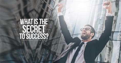What Is The Secret To Success The True Answer May Surprise You