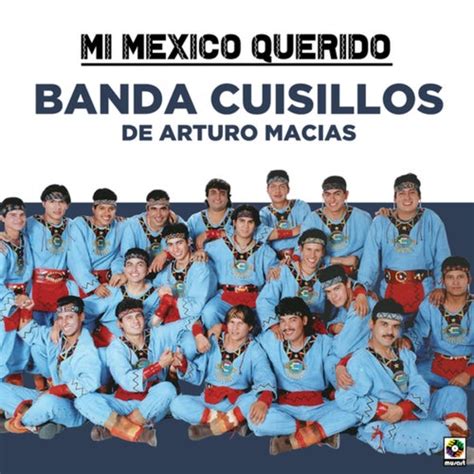 Mi Mexico Querido By Banda Cuisillos On Beatsource