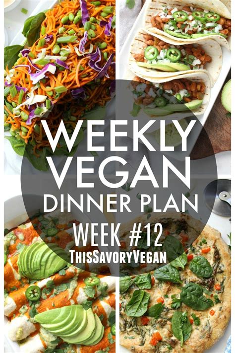 Weekly Dinner Plans Archives Page 12 Of 13 This Savory Vegan Savory Vegan Meals Vegan