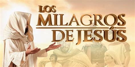 Inicio Serie Los Milagros De Jesus Capitulos Completos