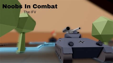 Noobs In Combat The Ifv Youtube