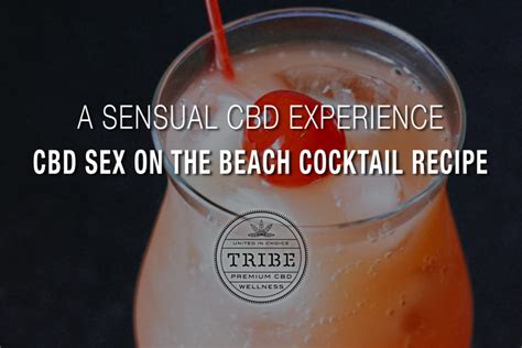 Cbd Sex On The Beach Cocktail Recipe Perez Hilton