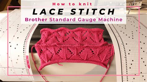 how to knit a lace pattern with a punchcard on a brother standard gauge knitting machine