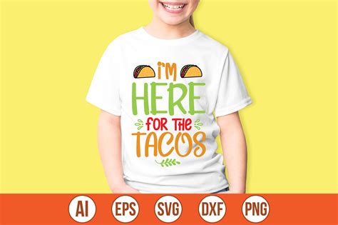 Im Here For The Tacos Svg Graphic By Craft Store · Creative Fabrica