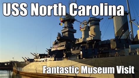 Uss North Carolina Battleship Museum