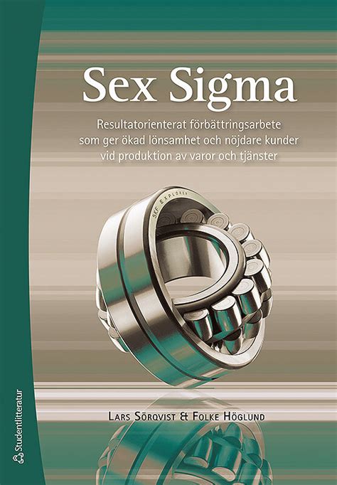 Sex Sigma 9789144114378 Studentlitteratur
