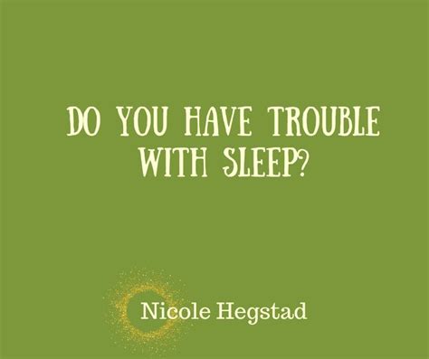 Do You Have Trouble Falling Asleep Staying Asleep Getting Up