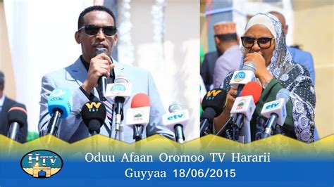 Oduu Afaan Oromoo Tv Hararii Guyyaa 18062015 Hararinews Harar