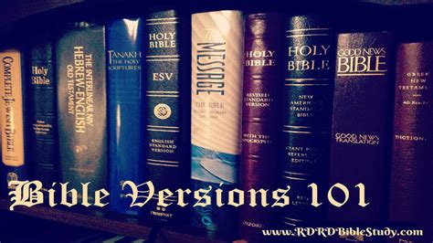 Rdrd Bible Study Bible Versions 101 Why Are There So Many Bible